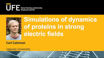 BioED webinar 17 - Carl Caleman - Simulations of dynamics of proteins in strong electric fields