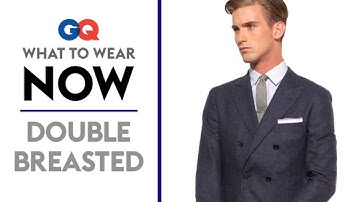 How to Wear a Double–Breasted Suit – What to Wear Now | Style Guide | GQ