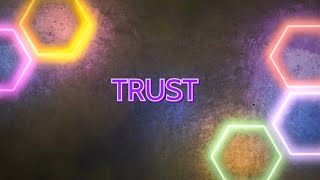 TRUST (OFFICIAL LYRICS VIDEO)