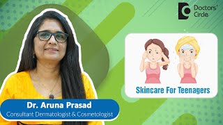 TEENAGER SKINCARE ROUTINE for Healthy & Glowing Skin #skincare  - Dr.Aruna Prasad | Doctors' Circle screenshot 4