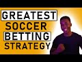 Greatest tactics for soccer betting  football betting strategy