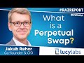 What Is A Perpetual Swap?