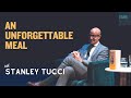 Stanley tucci  an unforgettable meal with meryl streep