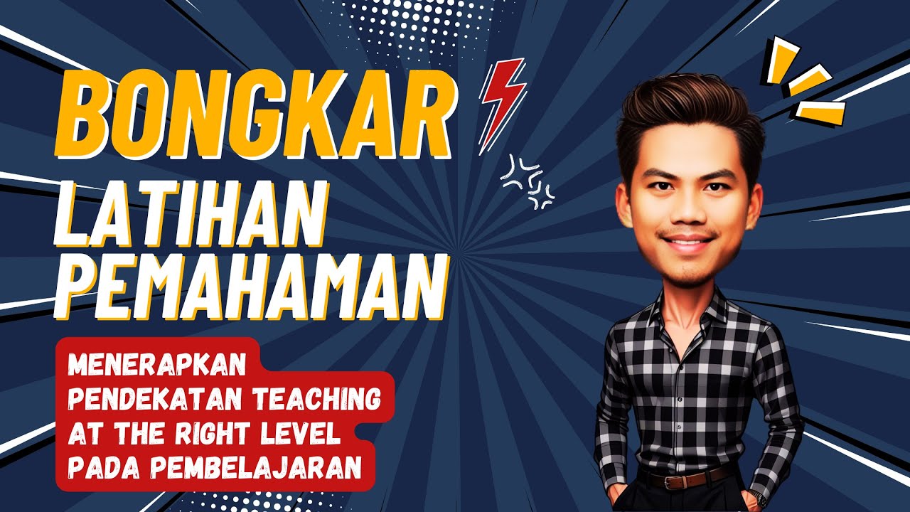 Soal Latihan Pemahaman Topik Menerapkan Pendekatan Teaching at The Right Level pada Pembelajaran