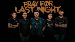 Download Lagu PrayForLastNight--Ego Diri MP3