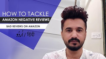How to deal with negative amazon reviews? Customer