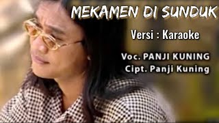 Mekamen Di Sunduk - Panji Kuning Karaoke @Sukrawan_Official