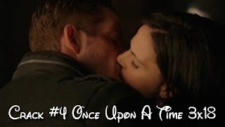 Crack #4 Once Upon A Time 3x18 " Bleeding Through "