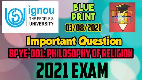 BPYE-001 || PHILOSOPHY OF RELIGION || EXAM 2021 || IMPORTANT QUESTION || MUST WATCH VIDEO