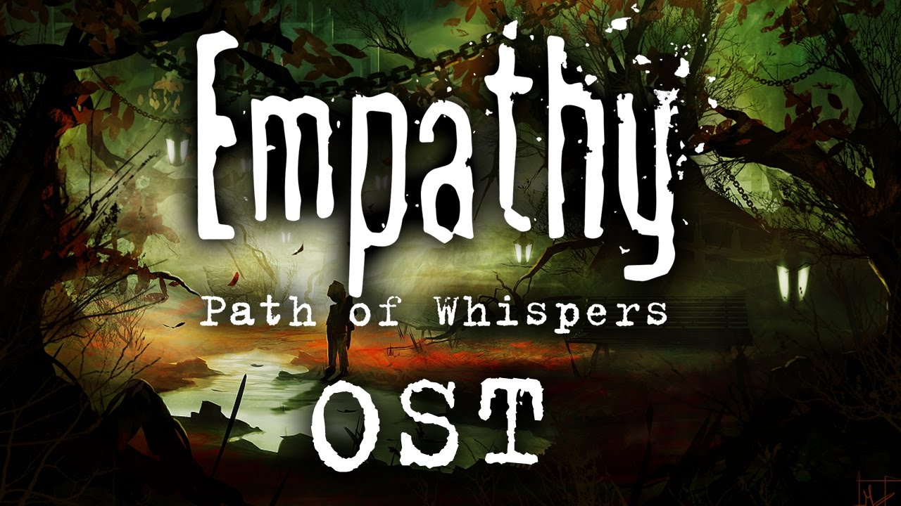 Empathy: Path of Whispers Original Soundtrack - Last Train Out