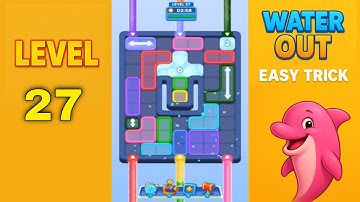 Water Out Puzzle Level 27 – Easy Solutions