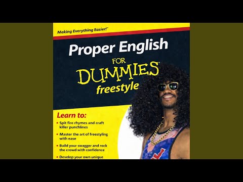 Proper English for Dummies x freestyle