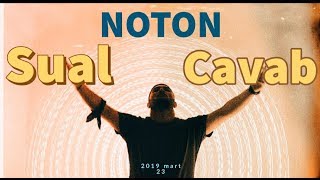 Noton Və Dinləyicilərdən Gələn Maraqlı Sual Cavablar 2019