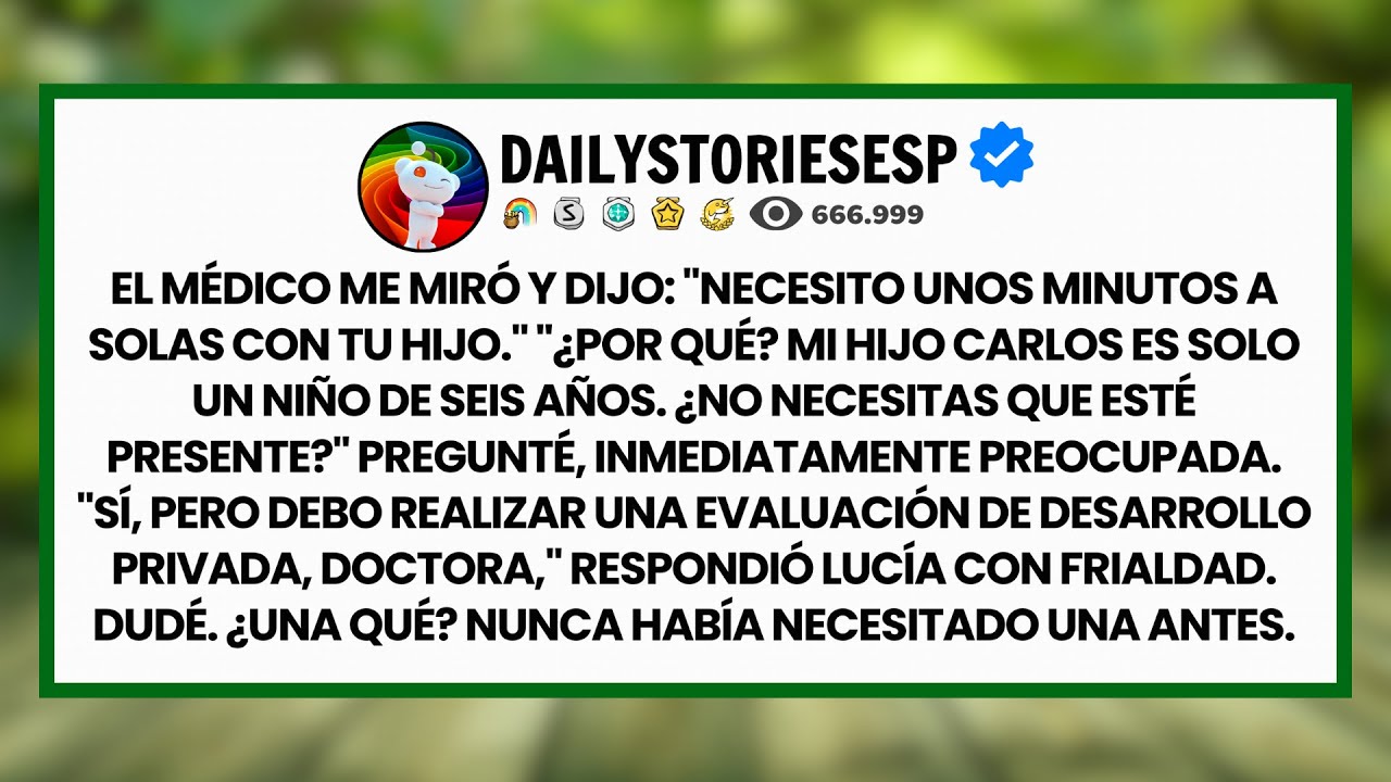 [HISTORIA COMPLETA] El médico me miró y dijo: 