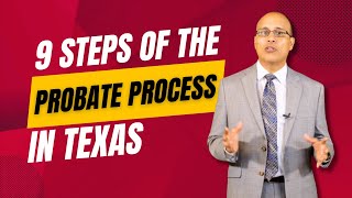 The 9 Essential Steps of the Probate Process in Texas: A Guide from Your Top Probate Realtor