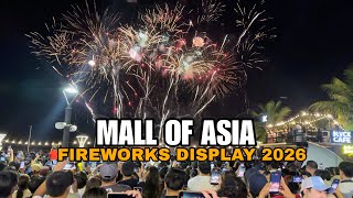 MALL OF ASIA FIREWORKS DISPLAY 2026 -WELCOMING THE YEAR 2026[4k]