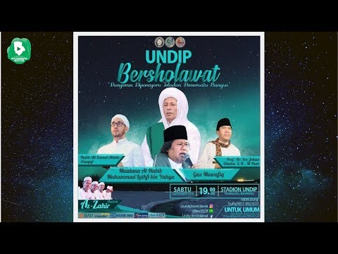 [full]-gus-muwafiq-dan-habib-luthfi-di-undip-bersholawat-2018