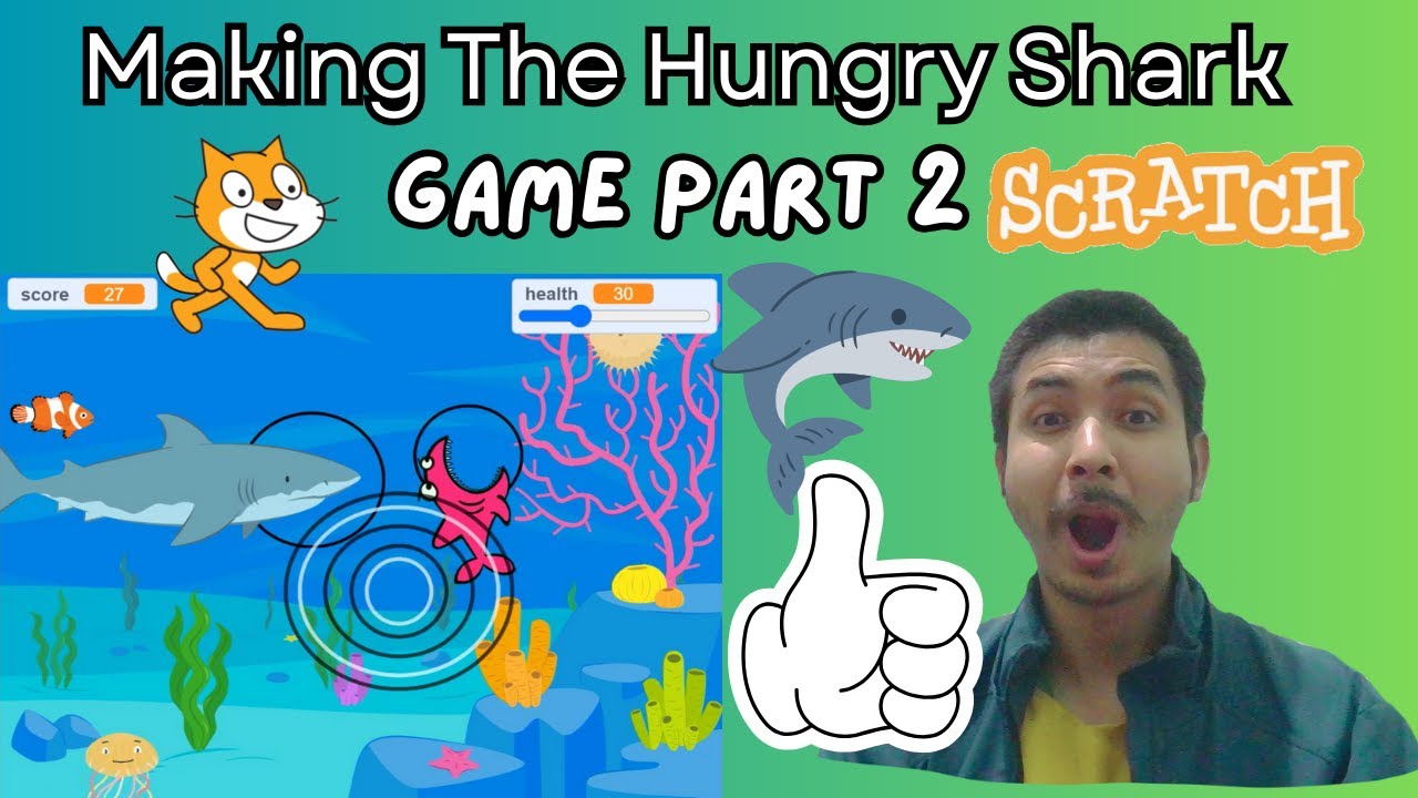 How To Make The Hungry Shark Game Part 2 Tutorial In Scratch , Making ...