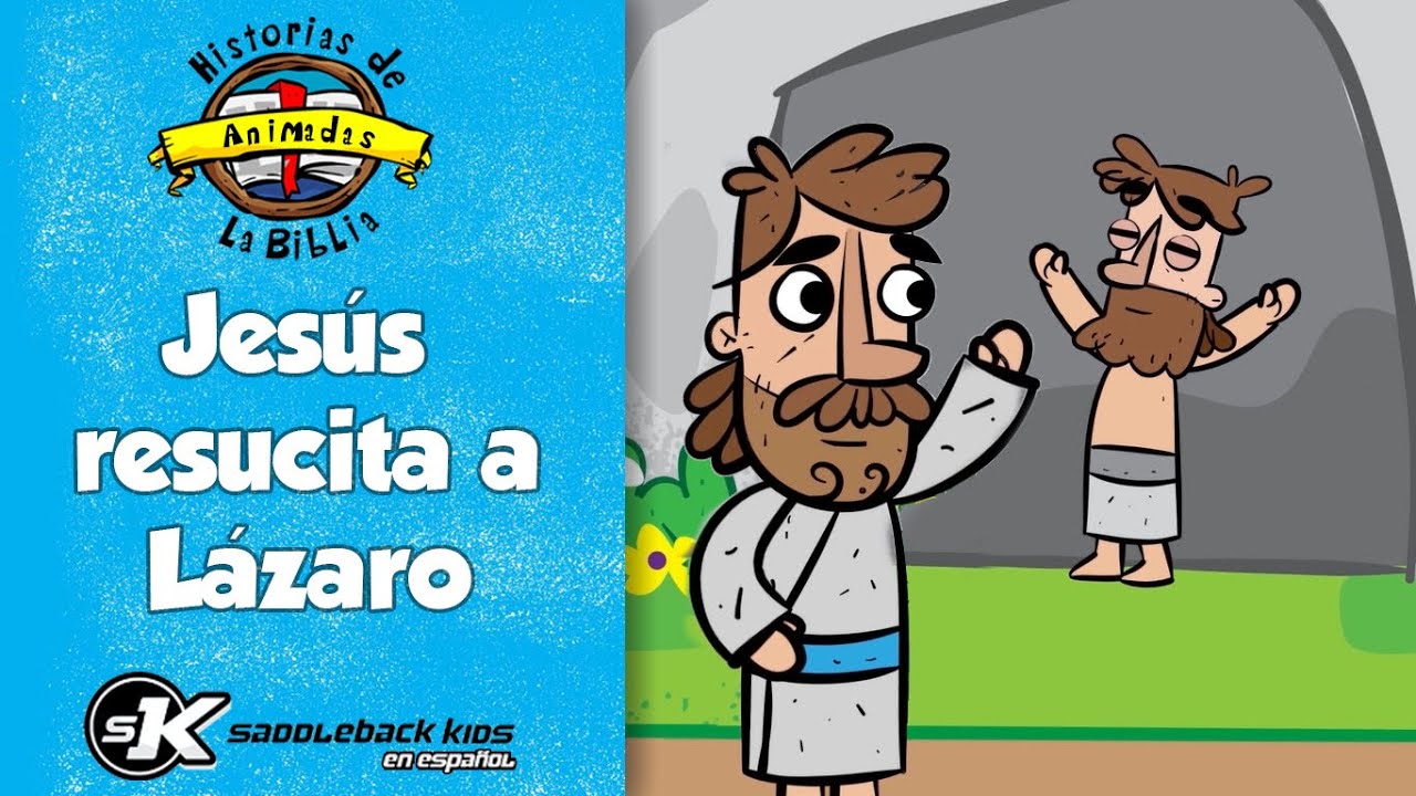 Historias de la Biblia Jesús resucita a Lázaro Saddleback Kids en Español YouTube Historias de la Biblia Jesús resucita a Lázaro Saddleback Kids en Español YouTube