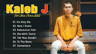 Download Lagu KALEB J Full Album Terbaik 2022 - Lagu Indonesia Terbaru 2022 Viral Saat Ini It's Only Me,Now I Know MP3