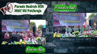 HSN MWCNU PATIKRAJA HADROH PARADE || Firkhotun Nafi Wlahar Kulon ~ Khoirun Nisa Kedungrandu