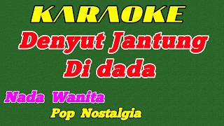 Yang Pertama Kali || Karaoke || Nada Wanita Cewek || Pop Nostalgia || Pance Pondaag