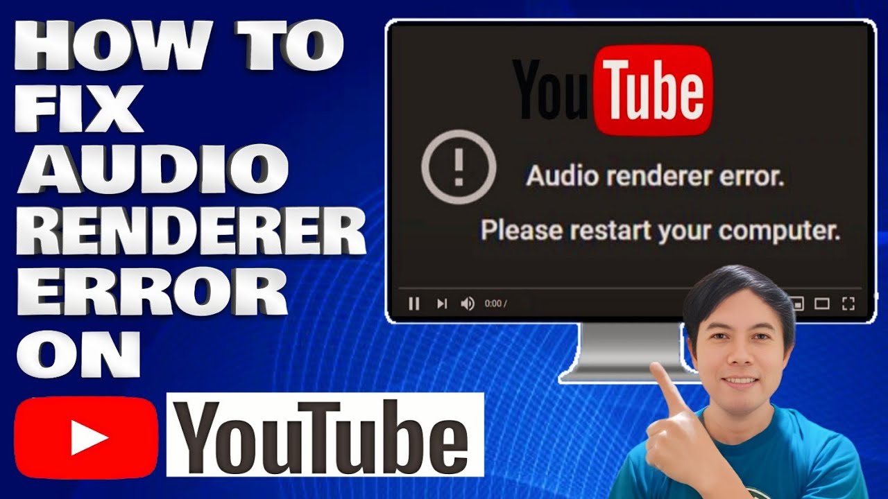 How To Fix Audio Renderer Error on YouTube [Solution]