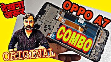 oppo a7 original display | oppo a7 original combo | oppo a7 original screen | which type of combo a7