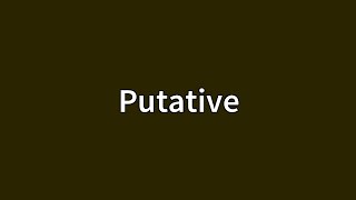 Putative Meaning