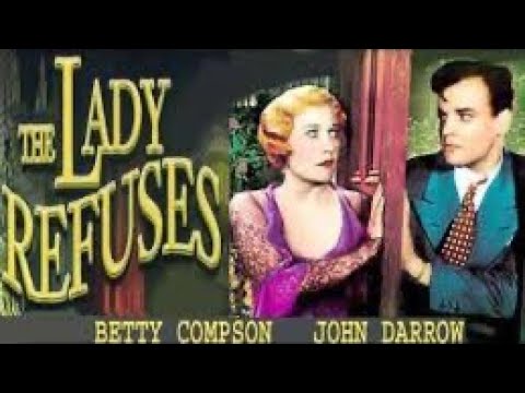 The Lady Refuses . Notes & Reference Links for Verification are in Description still
