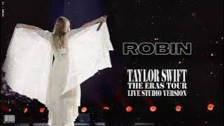 Taylor Swift - Robin (Live Studio Version)
