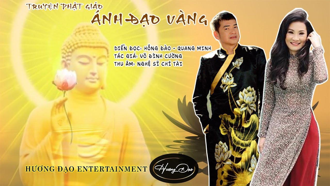 ÁNH ĐẠO VÀNG I PHẦN 1: HỒNG ĐÀO - QUANG MINH I HƯƠNG ĐẠO VĂN HÓA PHẬT GIÁO