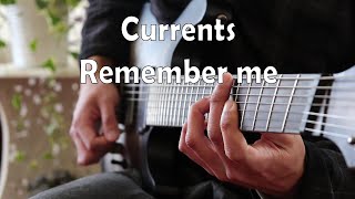 Video thumbnail of "Currents - Remember Me (Guitar Cover)"