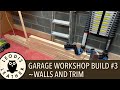 New Garage Workshop #3 - Walls and Trim thumbnail