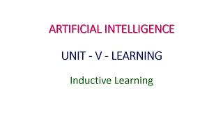 Inductive Learning - Artificial Intelligence - Unit - V