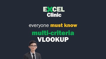 Excel Clinic | Multi-criteria VLOOKUP