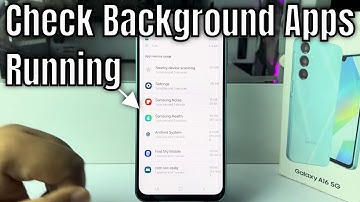 How To See Background Apps Running Galaxy A16
