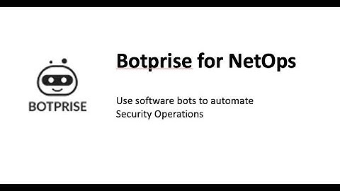 Botprise NetOps  Use Cases