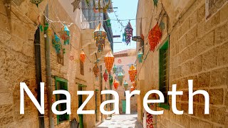 NAZARETH: A Walk Through the Quiet Streets of the Old City