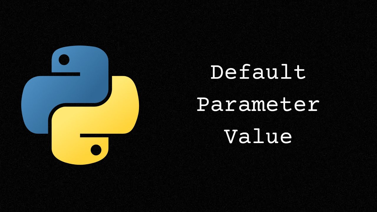 Default Parameter Value Di Python - YouTube