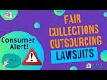 Fair collections outsourcing debt collection lawsuits 2022 consumer alert