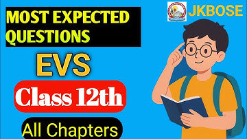 JKBOSE Class 12th EVS Most Expected Questions 2025||Jkbose EVS Guess Paper||