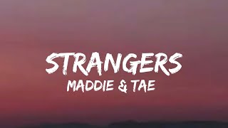 Video thumbnail of "Maddie & Tae - Strangers (lyrics)"