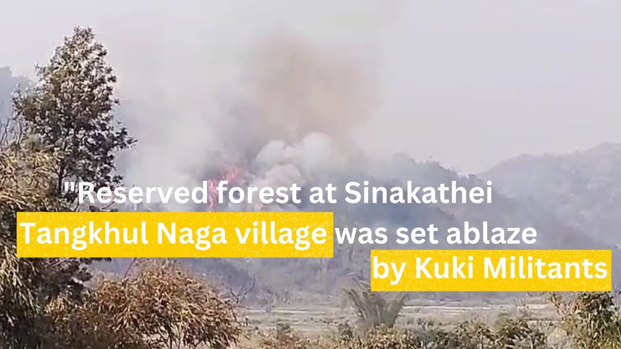 A Tangkhul Naga of Sinakeithei village was abducted by Kuki militants. Forest was also set ablaze. 