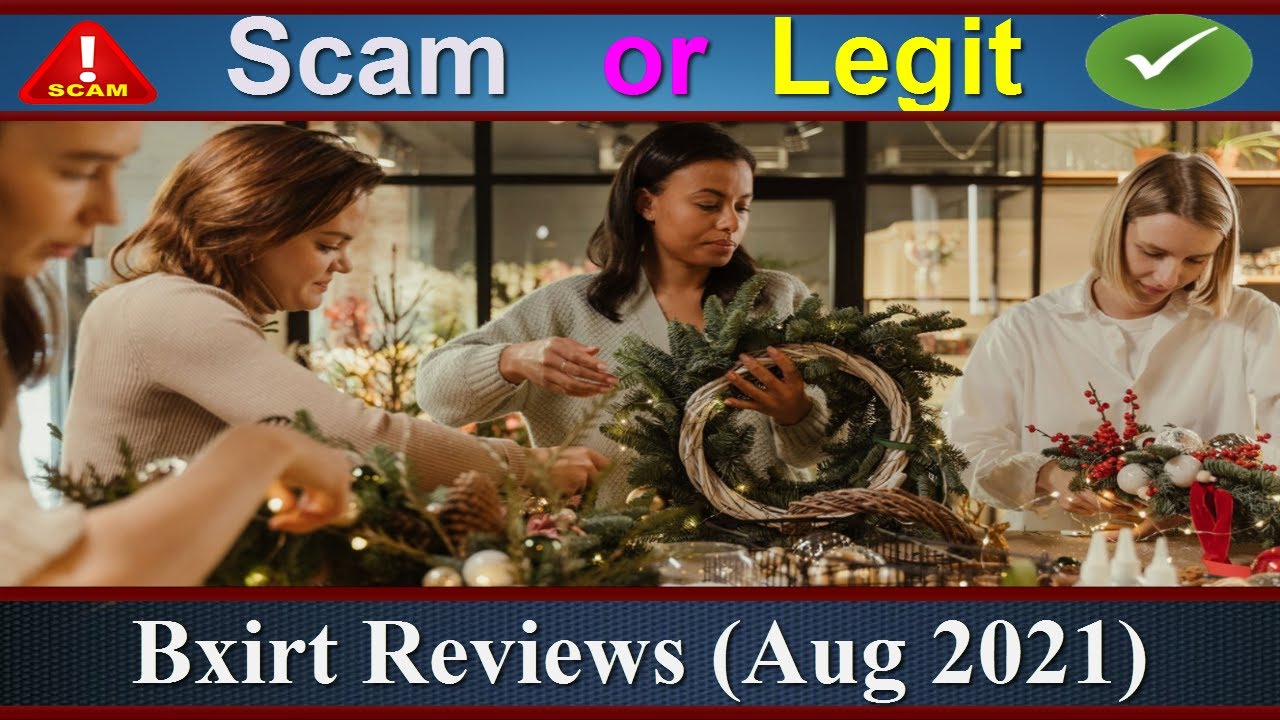 Bxirt Reviews – Genuine? Is Bxirt Scam or Legit? | Scam Website Reviews