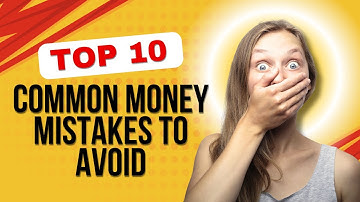 10 Common Money Mistakes to Avoid in Your 20s