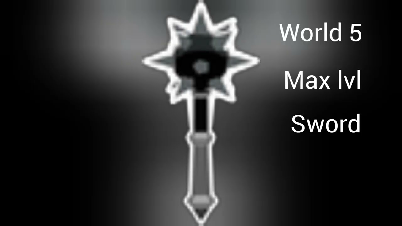 my little universe all Max level sword