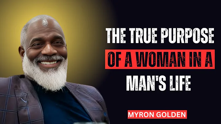 THE TRUE PURPOSE OF A WOMAN IN A MAN'S LIFE || MYRON GOLDEN POWER FULL SPEECH 2025