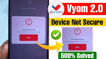 Device Not Secure Vyom App Problem | Vyom App Device Not Secure Problem | Vyom 2.0 Login Problem