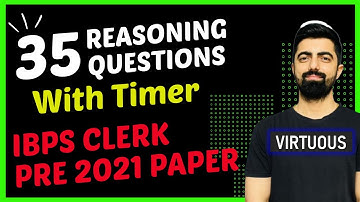 IBPS CLERK PRE 2021 MEMORY BASED PAPER (REASONING) || All 35 Qs With Timer....